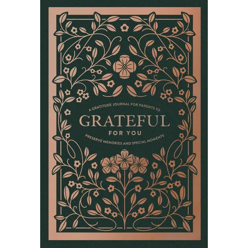 Grateful for You: A Mothers Journal to Write Letters to My Baby Keepsake Mom Memory Book and Journal to Children - Hardcover
