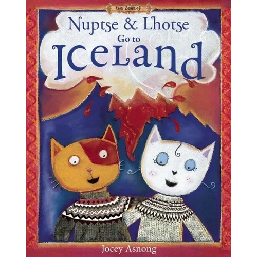 Nuptse and Lhotse Go to Iceland - Paperback