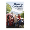The Davison Orchards Cookbook: Favourite Recipes from the Farm and Family - Hardcover