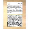 The Practical House Carpenter; Or, Youth's Instructor: Containing a Great Variety of Useful Designs in Carpentry and Architecture; Added, a List of Pr - Paperback