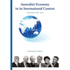 AUSTRALIA'S ECONOMY IN ITS INTERNATIONAL CONTEXT Fisher lectures cover The Joseph Fisher Lectures Volume 2 - Paperback