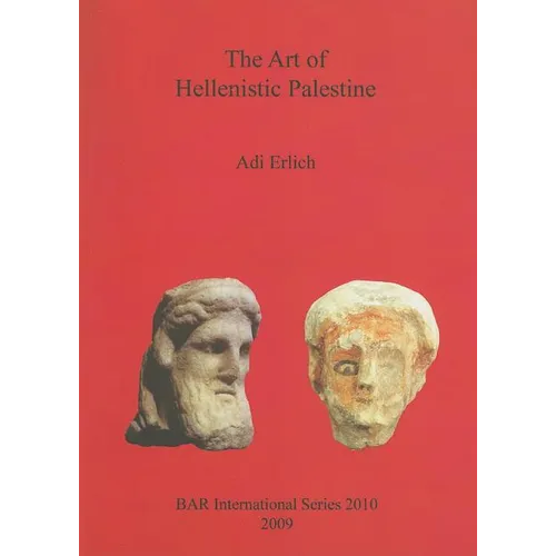 The Art of Hellenistic Palestine - Paperback