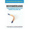 Boomerang: The Power of Effective Guest Follow-up - Paperback