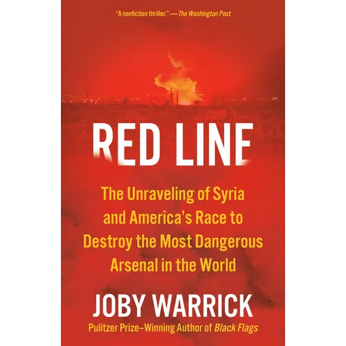 Red Line: The Unraveling of Syria and America's Race to Destroy the Most Dangerous Arsenal in the World - Paperback