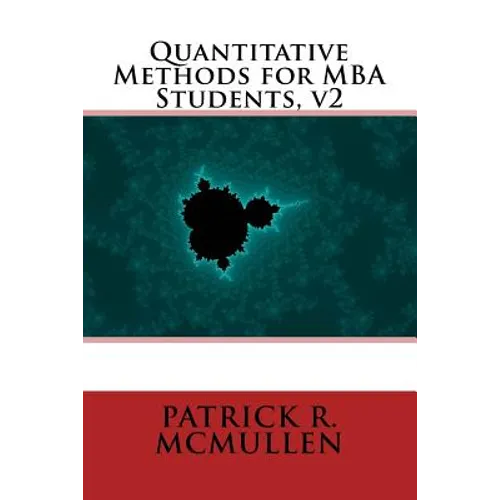 Quantitative Methods for MBA Students, v2 - Paperback