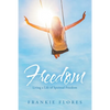 Freedom: Living a Life of Spiritual Freedom - Paperback