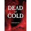 Dead and Cold - Paperback