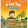 A Bad Day Fishing - Hardcover