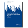 Seven Fundamental Concepts in Spacetime Physics - Paperback
