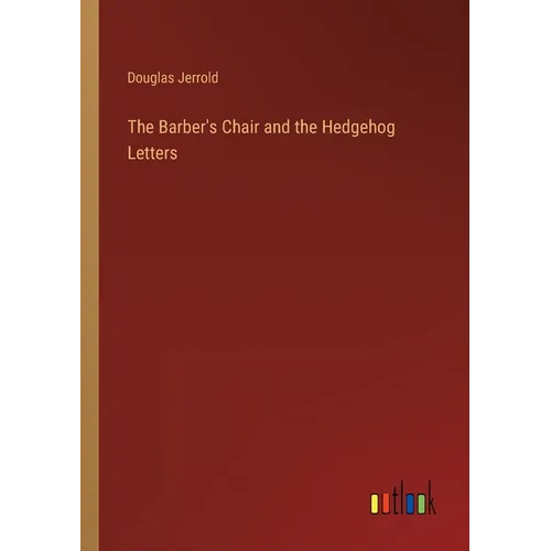 The Barber's Chair and the Hedgehog Letters - Paperback