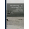 Journal of the Indiana State Medical Association; 17, 1924 - Paperback
