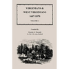 Virginians and West Virginians, 1607-1870, Volume 1 - Paperback