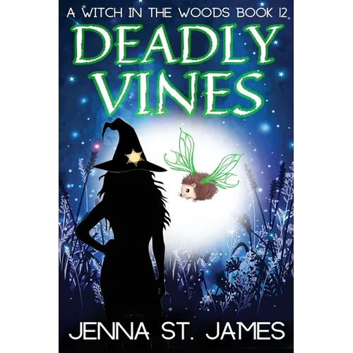 Deadly Vines: A Paranormal Cozy Mystery - Paperback