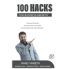100 Hacks for Business Growth: Practical Tools for Entrepreneurs and CXOs to Accelerate Fast Track Growth - Paperback