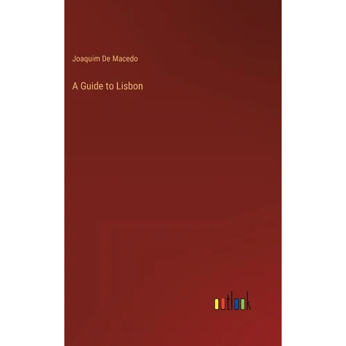A Guide to Lisbon - Hardcover