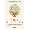 La Vida Bien Vivida: Los Seis Secretos Sobre La Salud Y Felicidad de la Doctora Con Más de 102 Años / The Well-Lived Life - Paperback