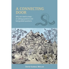 A Connecting Door: Why we need to keep on asking questions and being asked questions - Paperback