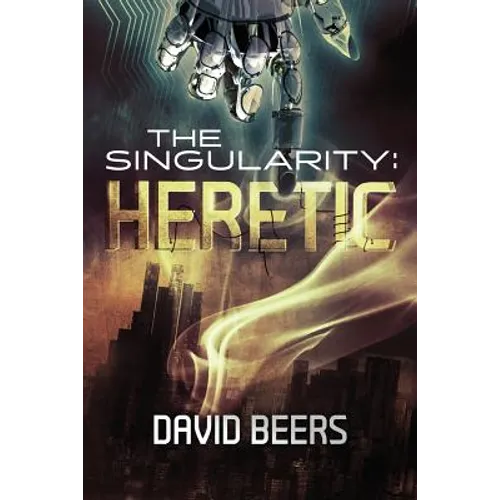 The Singularity: Heretic - Paperback