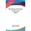 The History Of Union, Connecticut (1893) - Hardcover