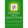 My Role As A Deaconess: The Deaconess Role For A Biblical Perspective - Paperback