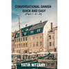 Conversational Danish Quick and Easy: The Most Innovative Technique To Learn the Danish Language - Paperback
