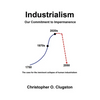 Industrialism - Our Commitment to Impermanence - Paperback