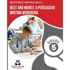 MASTERING WRITING SKILLS Best and Worst: A Persuasive Writing Workbook, Grade 5: Engaging Activities to Develop Opinion Piece Writing Skills - Paperback