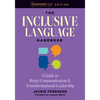 The Inclusive Language Handbook: A Guide to Better Communication and Transformational Leadership, Easterseals UCP Nonprofit Edition - Paperback