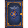 Against Heresies - Hardcover