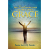 Grace The Real Good News of the Gospel - Paperback