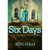 Six Days: The Age of the Earth and the Decline of the Church - Paperback