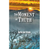 The Moment of Truth - Paperback