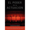 El Poder de la Actuacion. El Metodo de Ivana Chubbuck - Paperback