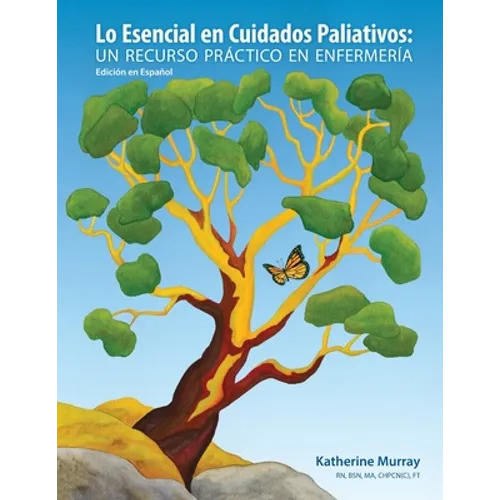 Lo Esencial en Cuidados Paliativos: Un recurso práctico en enfermería - Paperback