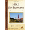 Hike San Francisco: Best Day Hikes in the Golden Gate National Parks & Around the City - Paperback