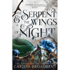 The Serpent & the Wings of Night: Book 1 of the Nightborn Duet - Hardcover