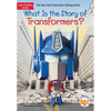 What Is the Story of Transformers? - Paperback