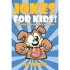Jokes for Kids: Silly Joke Book for Kids Ages 5-12 - Paperback