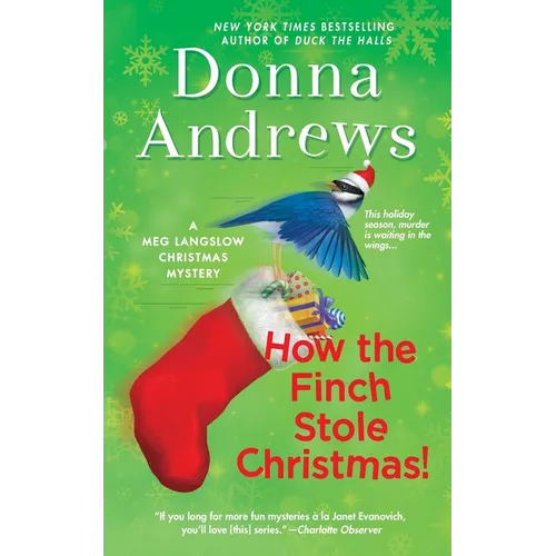 How the Finch Stole Christmas!: A Meg Langslow Christmas Mystery - Paperback