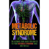 Metabolic Syndrome: The Ultimate Cure Guide for How to Fix Your Metabolic Syndrome Once And For All! - Paperback