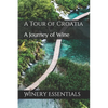 A Tour of Croatia: A Journey of Wine - Paperback