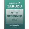 The Art of Takuzu Beginner Vol.1 - Paperback