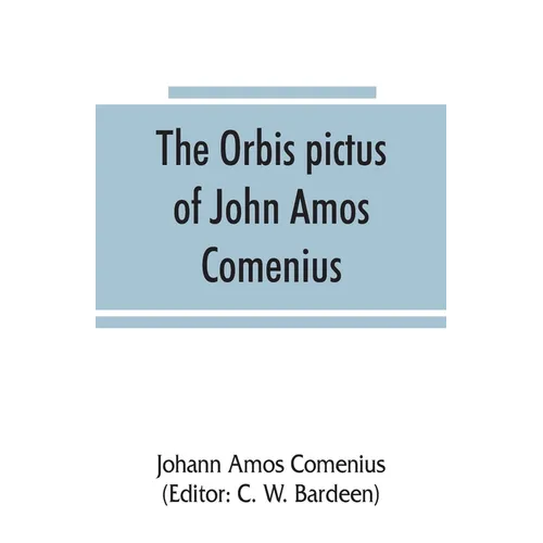 The Orbis pictus of John Amos Comenius - Paperback
