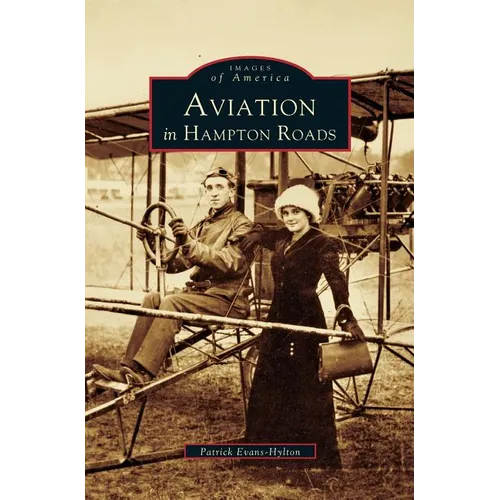 Aviation in Hampton Roads - Hardcover
