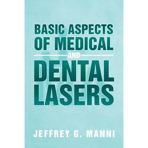 Basic Aspects of Medical and Dental Lasers - Paperback