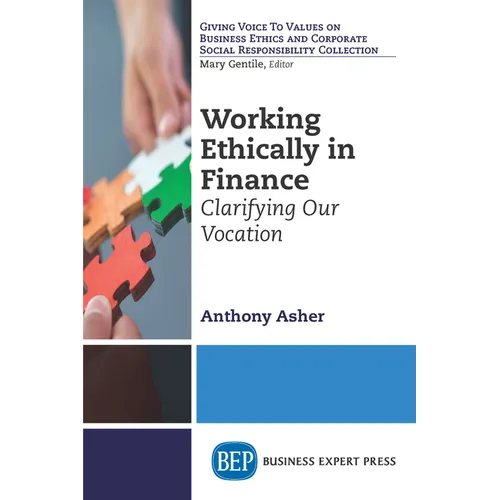 Working Ethically in Finance: Clarifying Our Vocation - Paperback