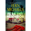 Fear Thy Neighbor: A Riveting Novel of Suspense - Hardcover