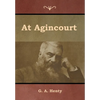 At Agincourt - Hardcover