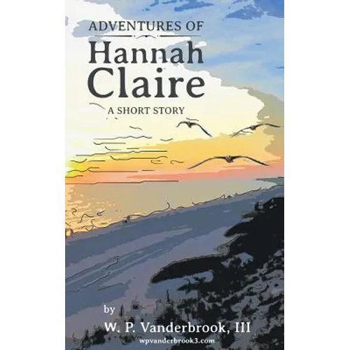 Adventures of Hannah Claire - Paperback