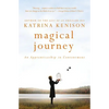 Magical Journey: An Apprenticeship in Contentment - Paperback